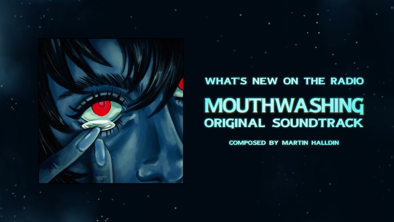 17 What's New On The Radio [Official Mouthwashing OST]