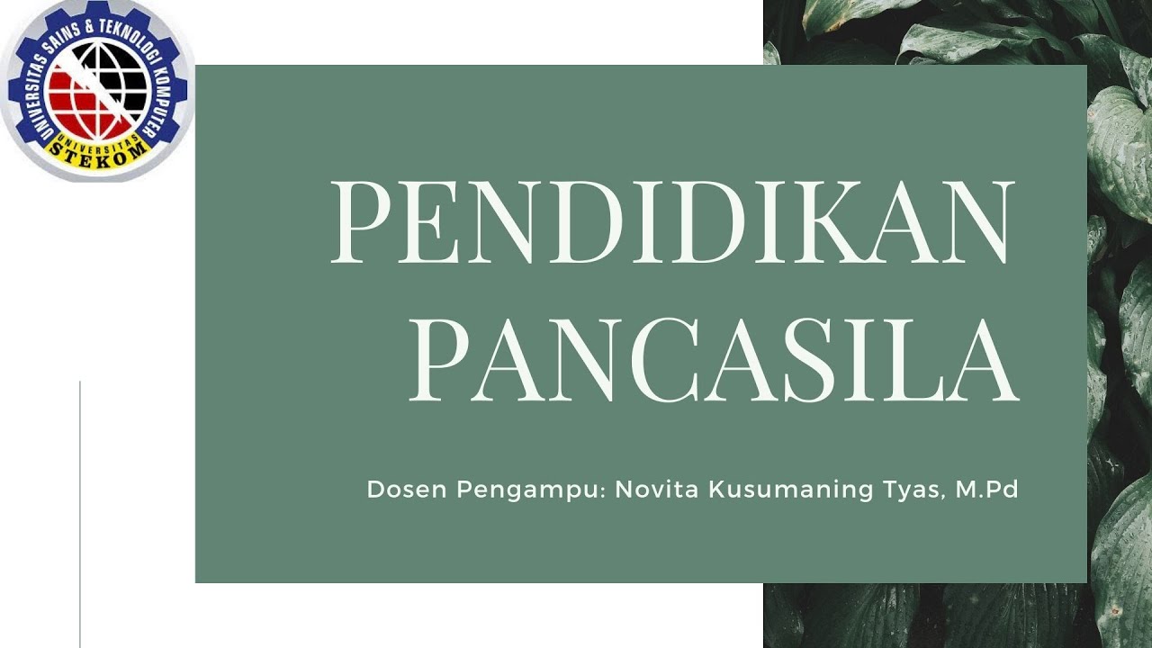 Pertemuan 1 -Pendidikan Pancasila-
