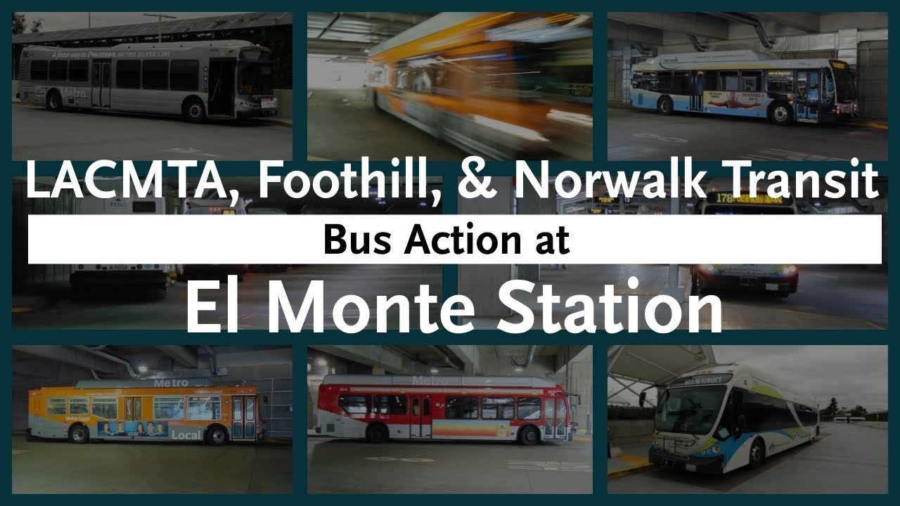 LACMTA, Foothill Transit, & Norwalk Transit Bus Action at El Monte Station