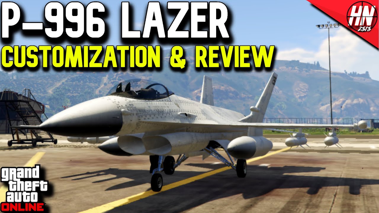 P-996 Lazer Customization & Review | GTA Online