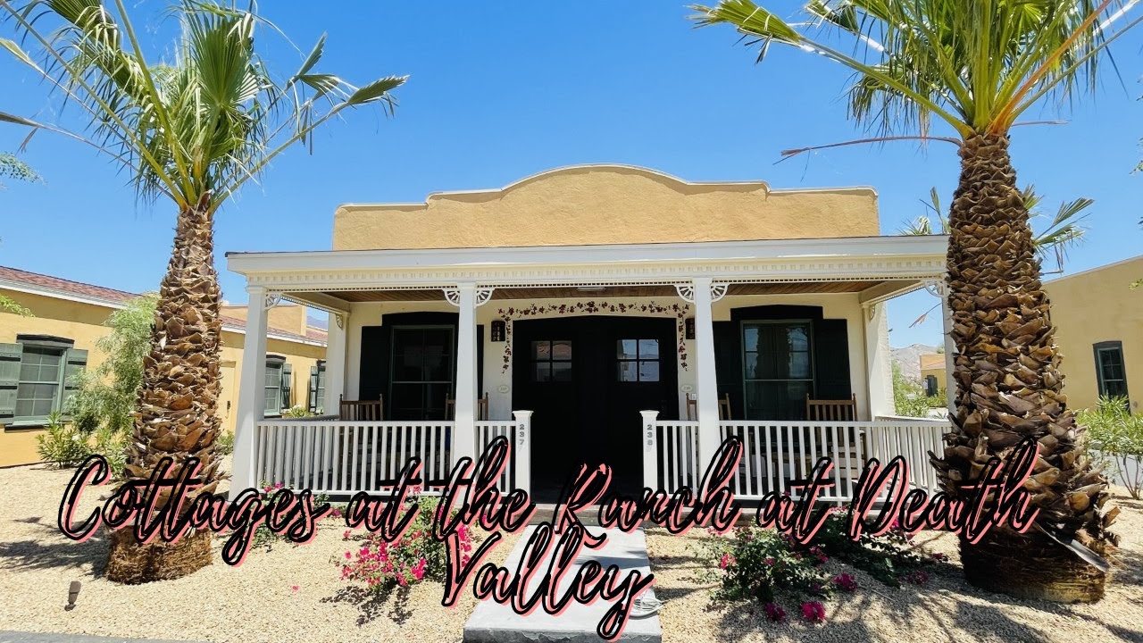 Quick Tour of Newly built Cottages at the Ranch at Death valley | The Oasis at the Death Valley