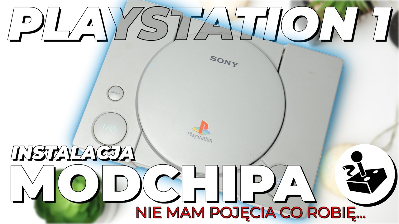 MODCHIP PlayStation 1  - ALE nie mam pojęcia co robię...