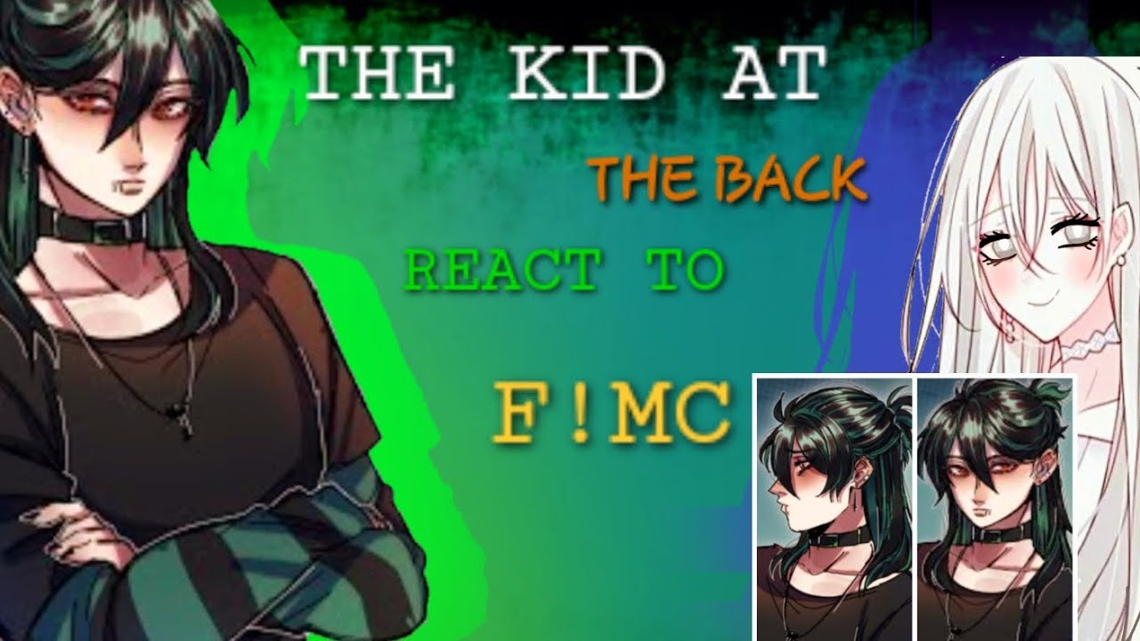 💚🖤THE KID AT THE BACK REACT TO F!MC🖤💚 Pt.1?? (🇪🇦🇨🇴/🇺🇸/🇧🇷) ¡NOT ORIGINAL!
