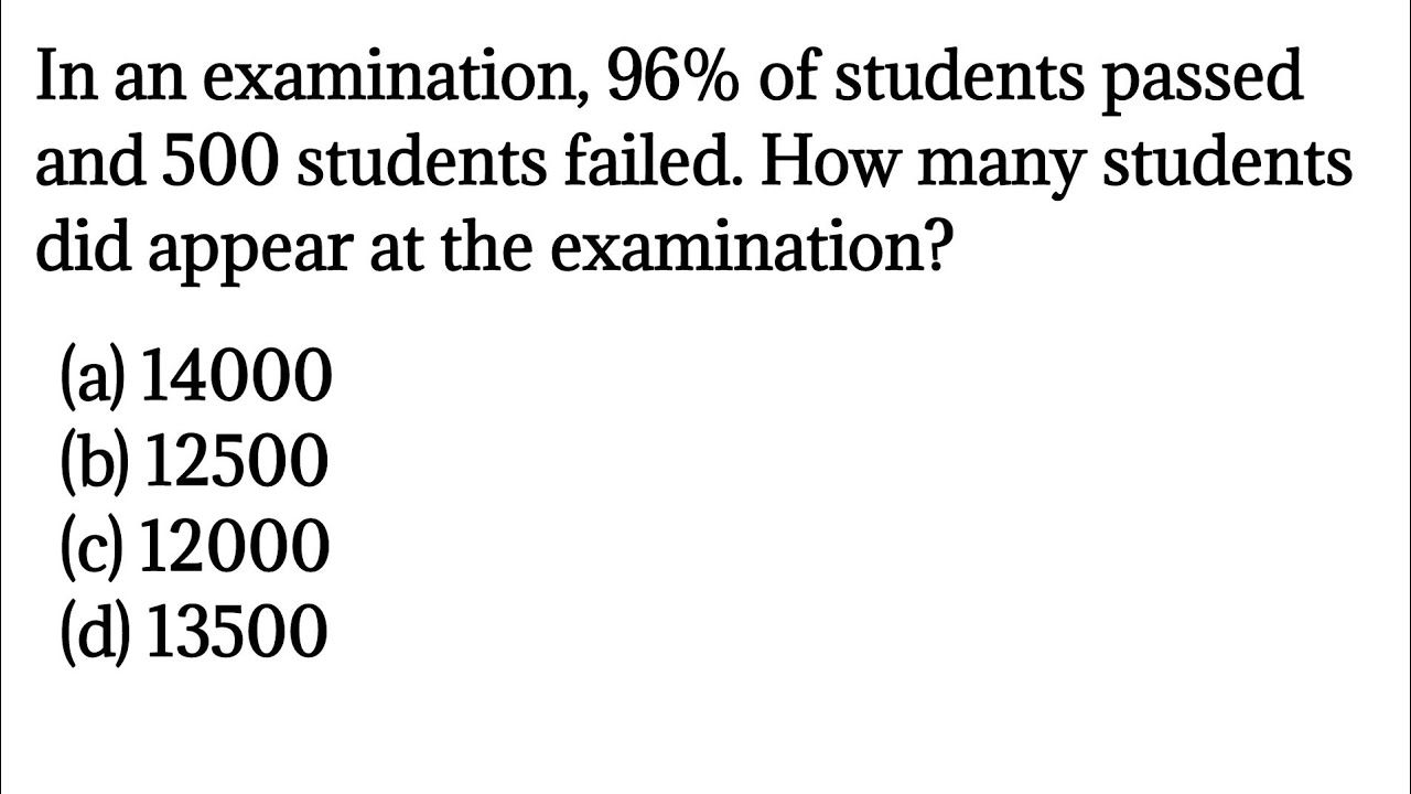 In an examination, 96% of students passed and 500  students failed. How many students did appear
