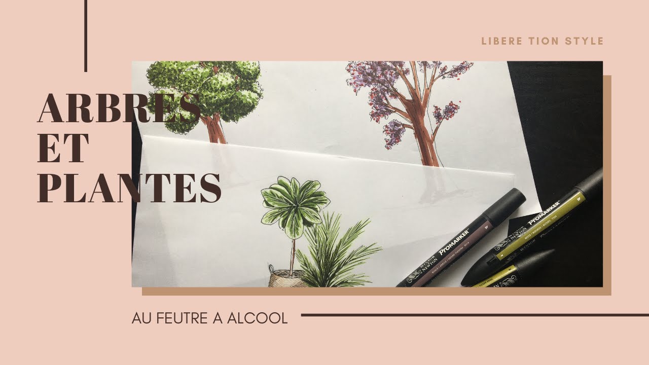 ARBRE ET PLANTES AU PROMARKER / Libère ton style