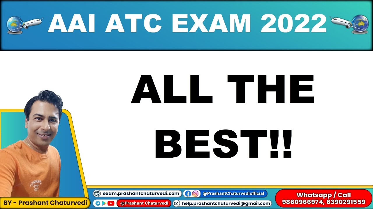 ALL THE BEST TO ALL ASPIRANTS (AAI ATC EXAM 2022): 27 JULY 2022 || AAI ATC EXAM PREPARATION 2022 ||