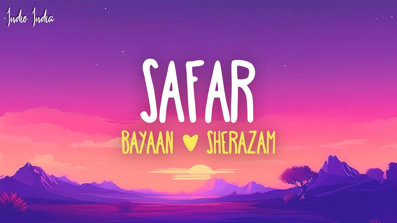 Bayaan & Sherazam - Safar