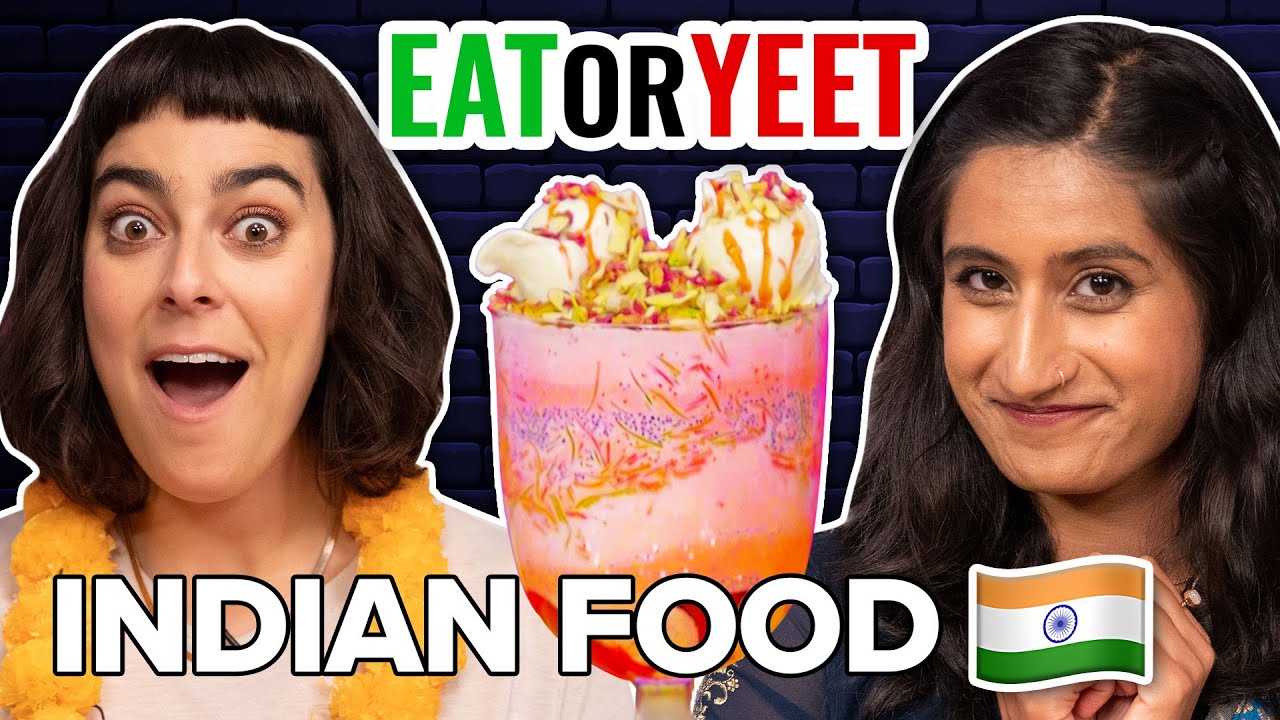 Indian Food Taste Test (Eat It Or Yeet It)