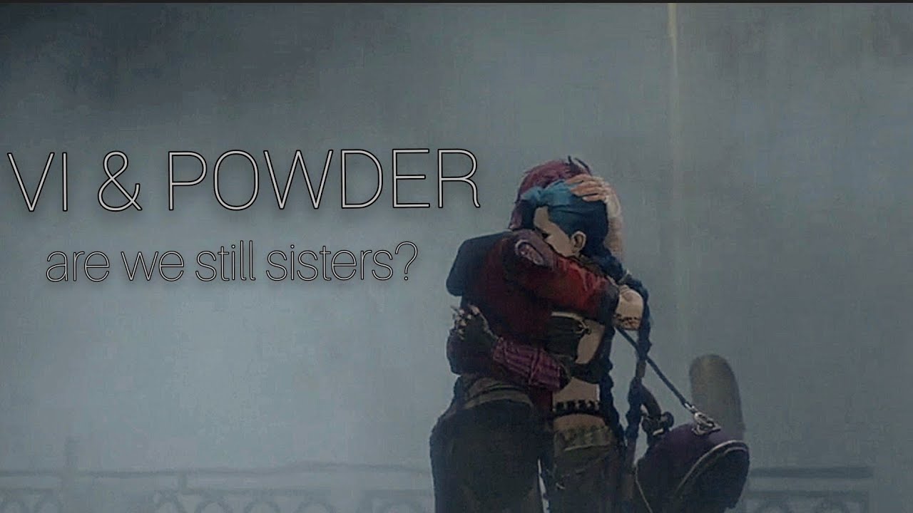 Vi & Powder/Jinx • 