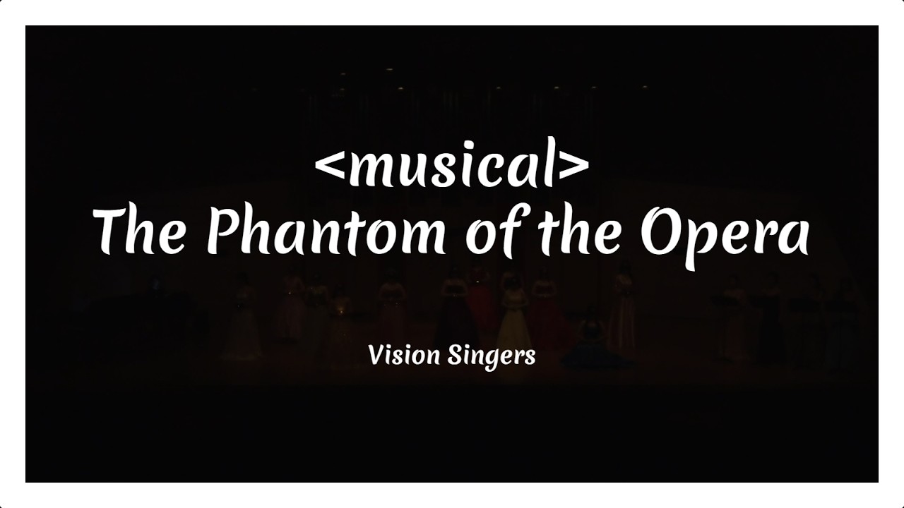 [Musical] 오페라의 유령 The Phantom of the Opera