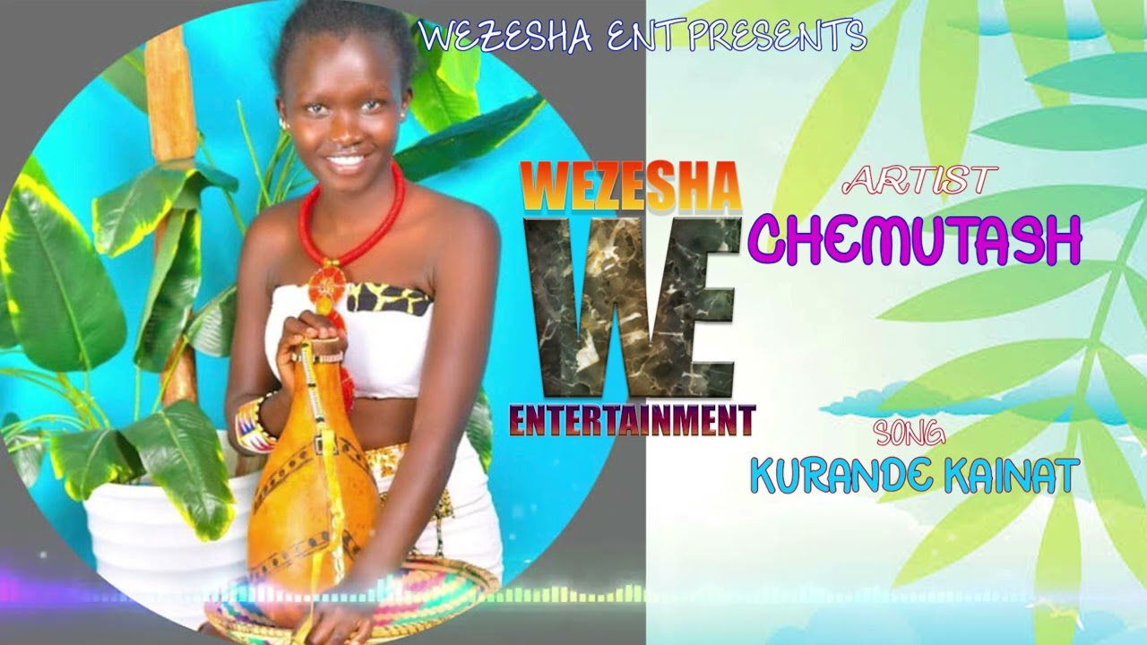 Kurande Kainat - Chemutash _ Pokot Love song #kalenjinlatestsong