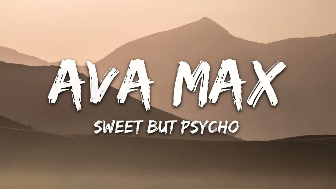 Ava Max - Sweet but Psycho (Lyrics)