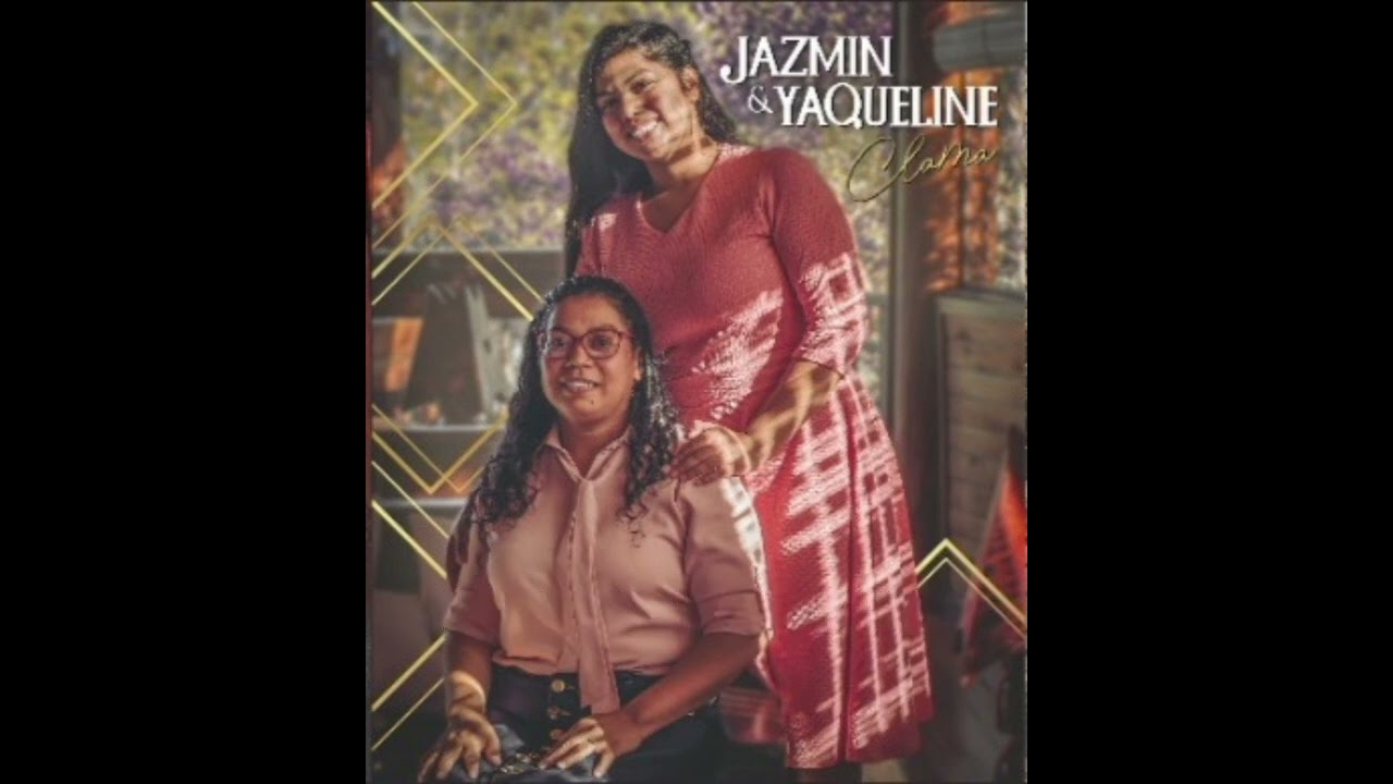 Jes&uacute;s es Poderoso   Jazm&iacute;n & Yaqueline     #musicacristiana #jesusespoderoso