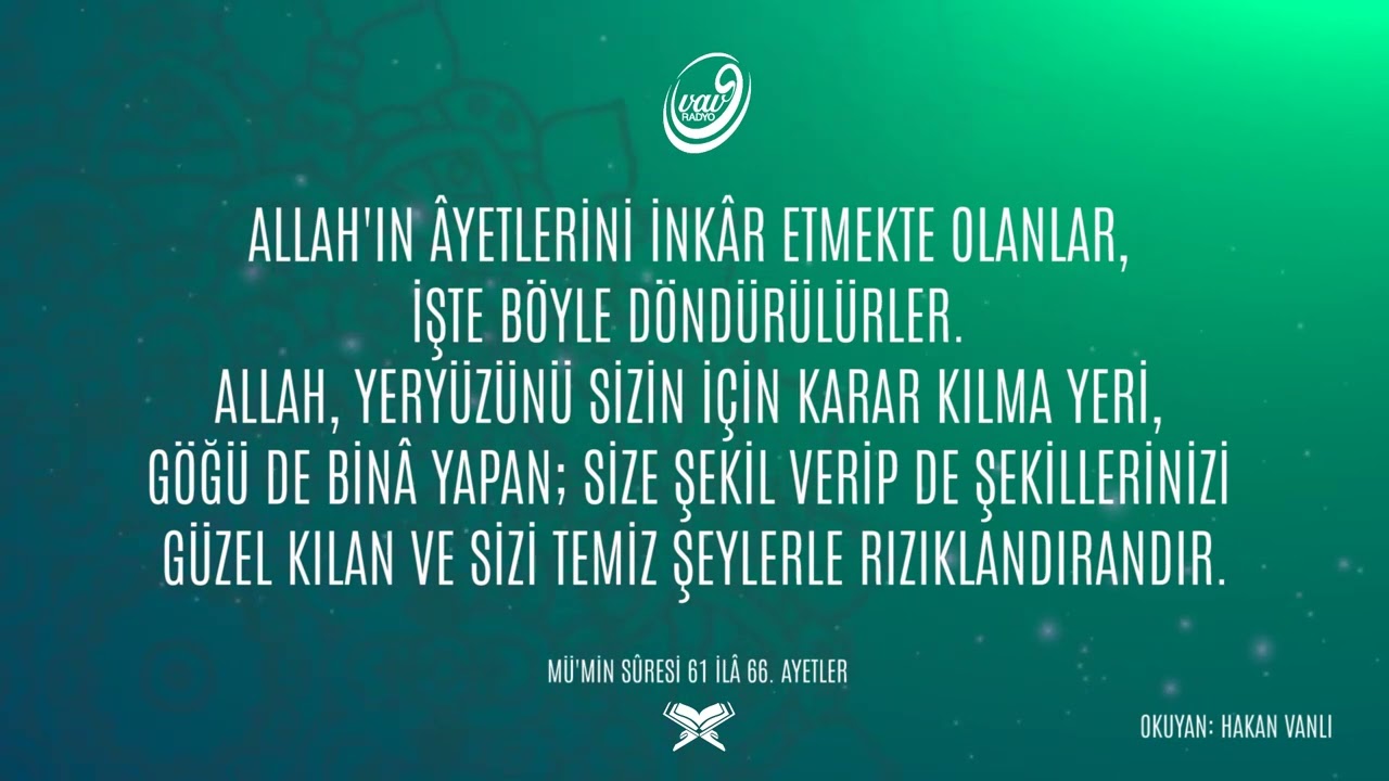 M&Uuml;'MİN S&Ucirc;RESİ 61 - 66  AYETLER  🗣 Hakan Vanlı