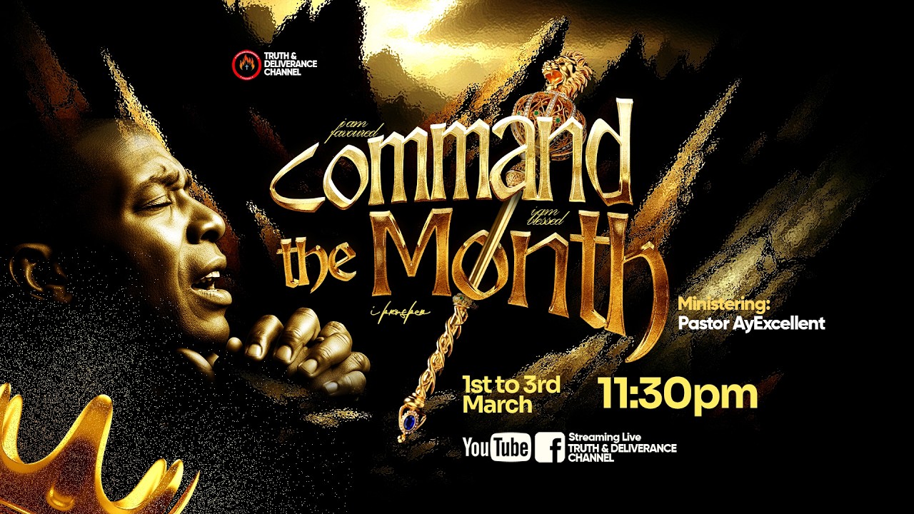 MARCH COMMAND THE MONTH|| DAY 2 || NEW MONTH  PRAYERS w/PASTOR AY EXCELLENT
