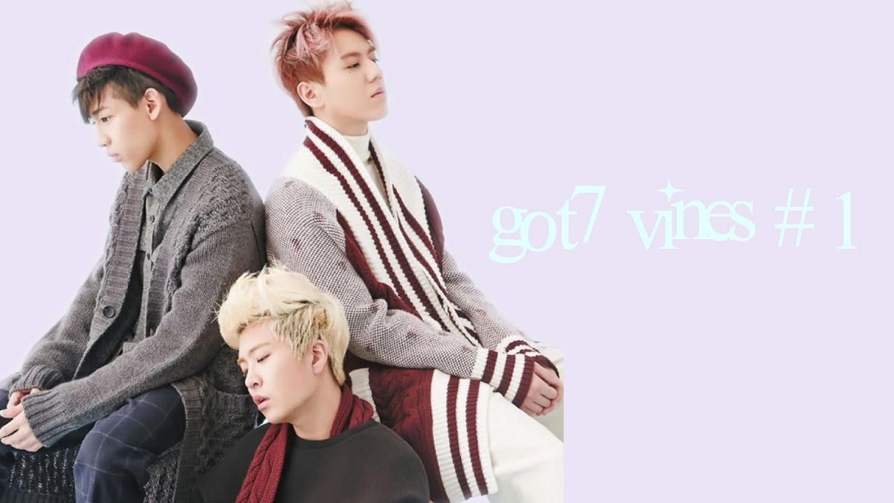 Got7 Vines #1
