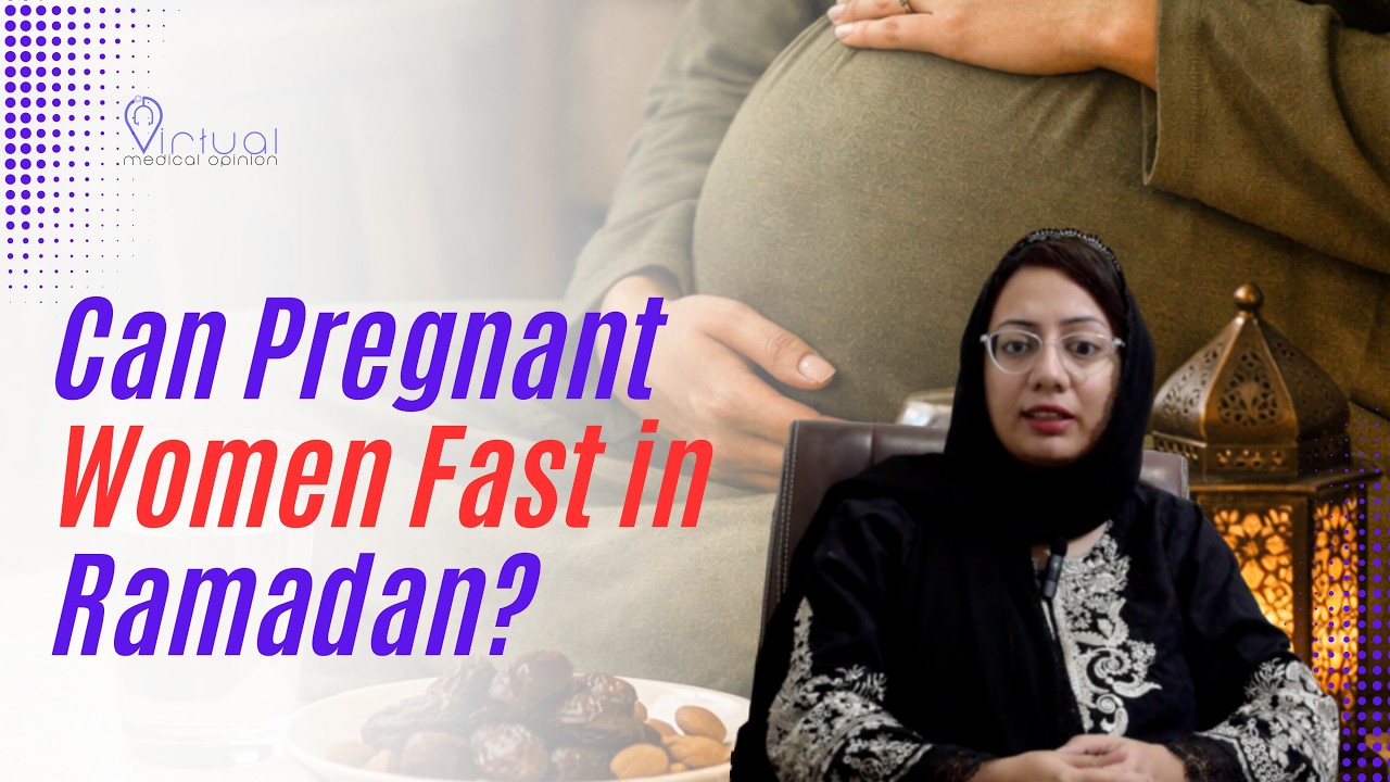Can Pregnant Women Fast in Ramadan? A Gynecologist Explains