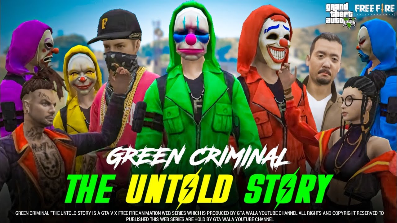 GTA X FREEFIRE : GREEN CRIMINAL- THE UNTOLD STORY AND THE TRUTH OF RICH PLAYERS