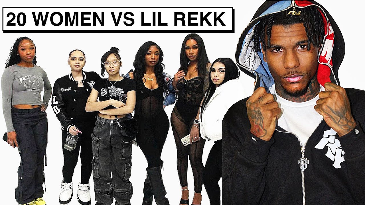 20 WOMEN VS 1 RAPPER: LIL REKK
