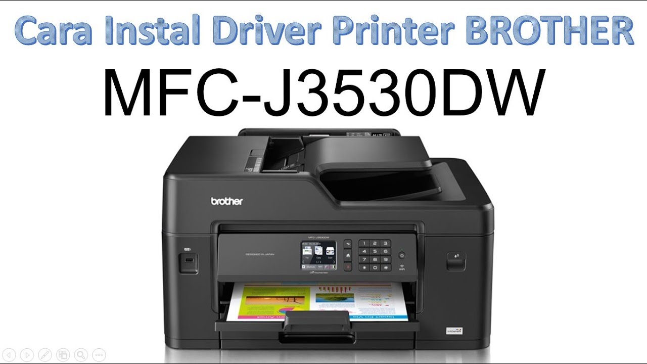 Cara Mudah Instal Printer Brother MFC-J3530DW LENGKAP