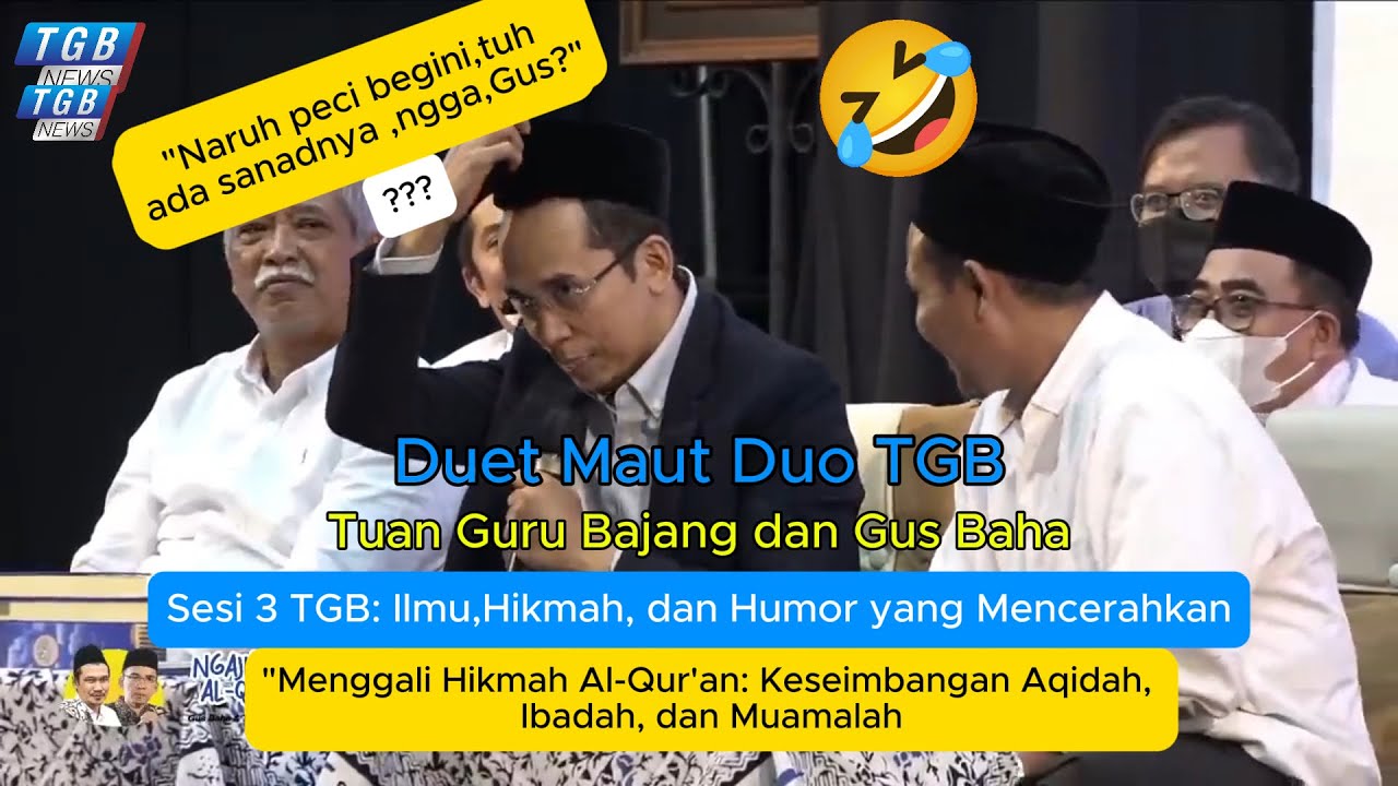 Ngaji TGB &Gus Baha : TGB Tanyakan Sanad  Cara Berpeci Gus Baha