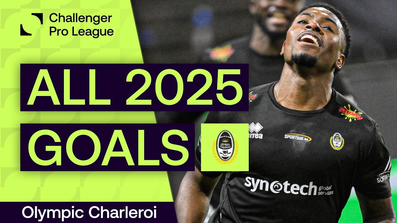 ALL OLYMPIC CHARLEROI GOALS IN 2025 | Challenger Pro League