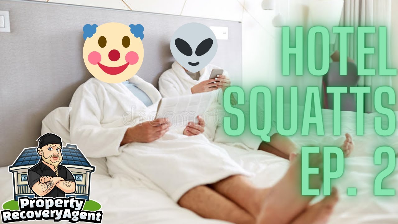 Hotel Squatts Ep. 2 [GTFO] @propertyrecoveryagentcle