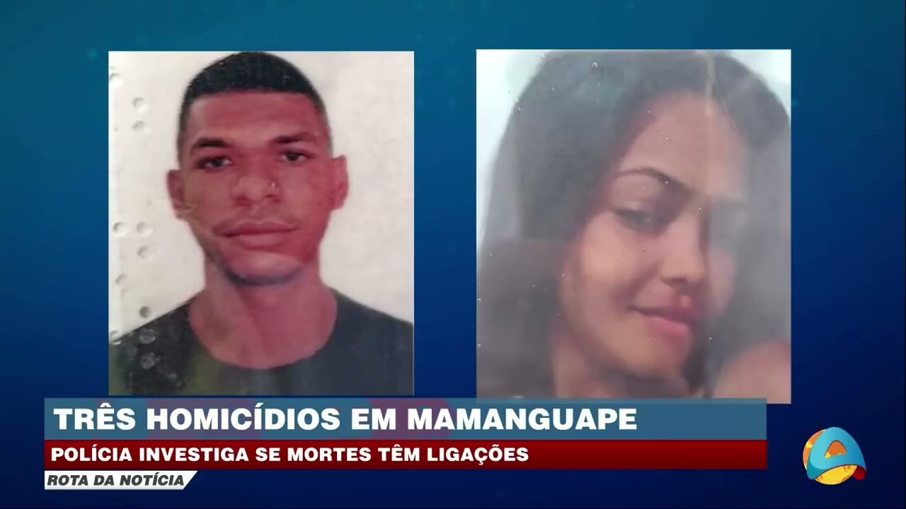 Rota da Notícia - Polícia investiga ligações entre 3 mortes em Mamanguape