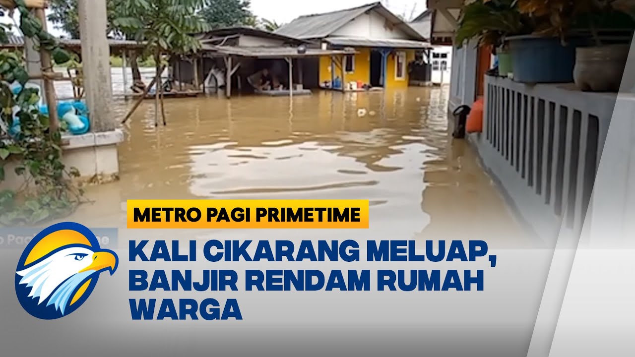 Perumahan Warga Banjir Akibat Kali Cikarang Meluap  - [Metro Pagi Primetime]