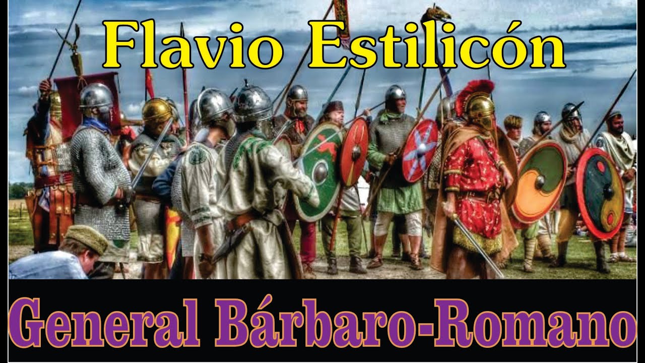 Estilicón - El general bárbaro del Imperio Romano Tardío