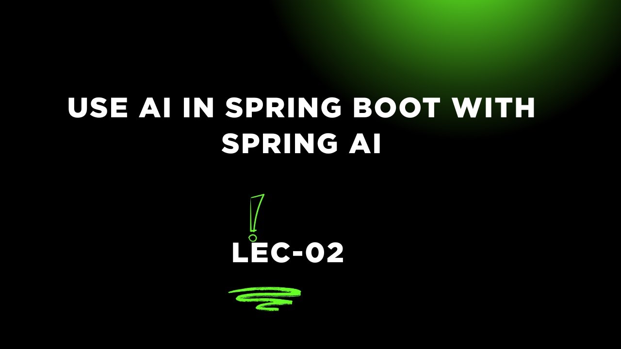 Use AI in Spring Boot with Spring AI | Generate Content Easily