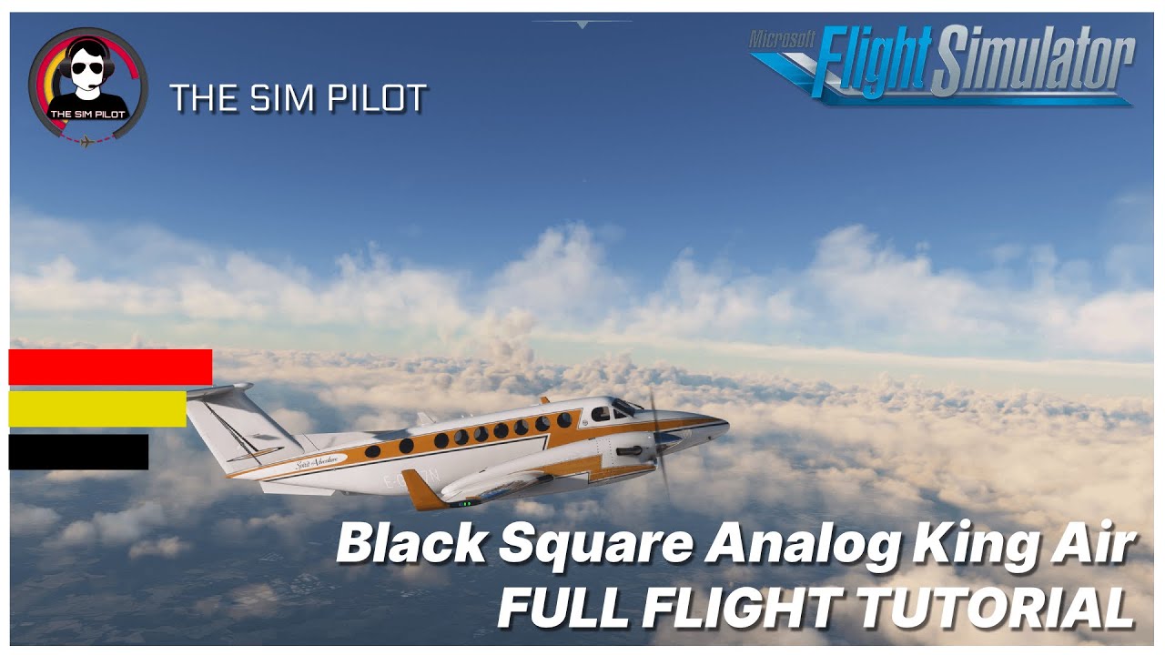 MSFS | Full Flight Tutorial | Black Square Analog King Air | EGLC - EGAC