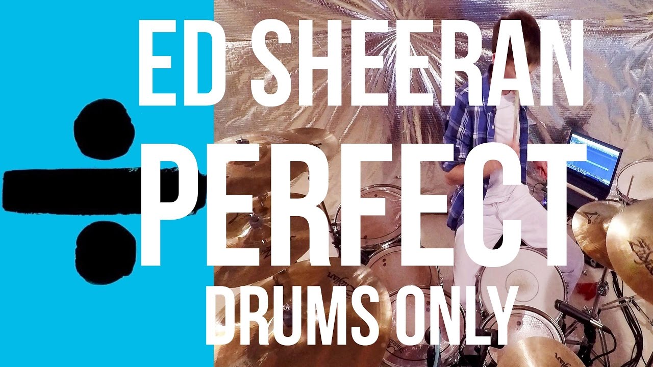 Ed Sheeran - Perfect (DRUMS ONLY)