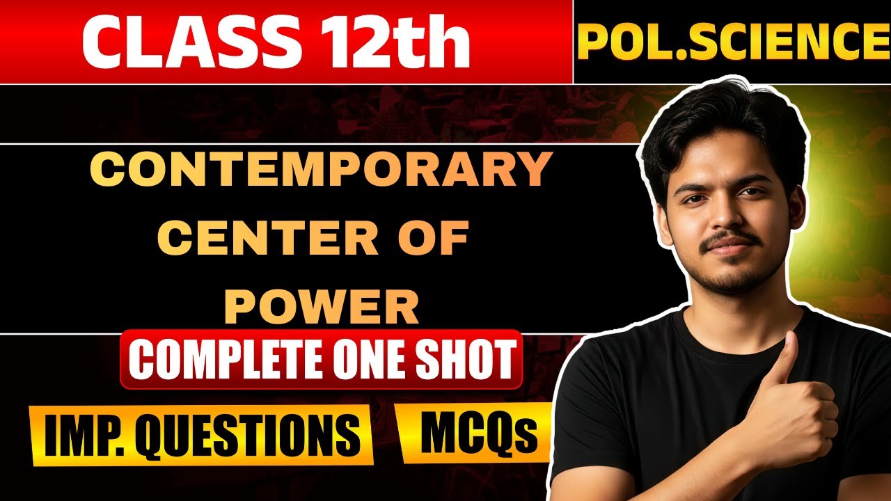 Contemporary Center of Power |Class 12th| Chapter-2|Political Science| ONE SHOT💥