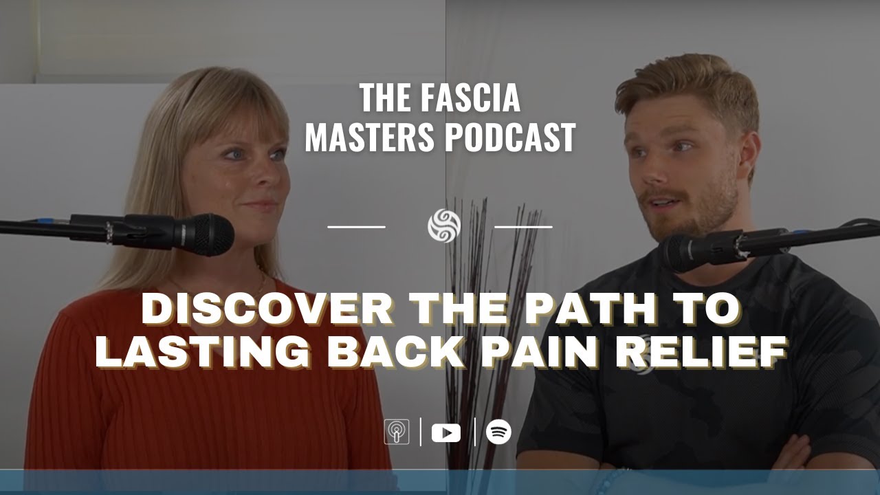 Uncovering the Truth About Back Pain and Fascia