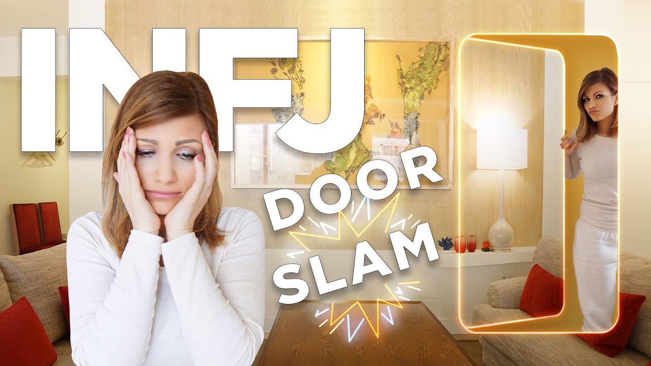 INFJ DOOR SLAM - The Ugly Truth Nobody Talks About