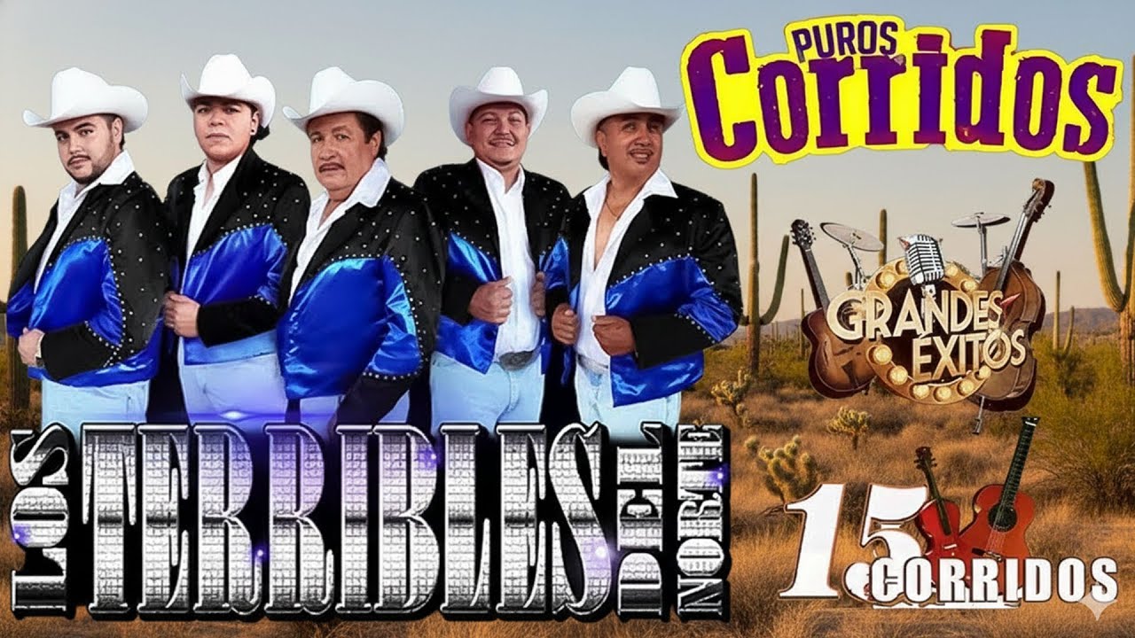 Los Terribles Del Norte – Grandes Éxitos Norteños 🤠 20 Clásicos