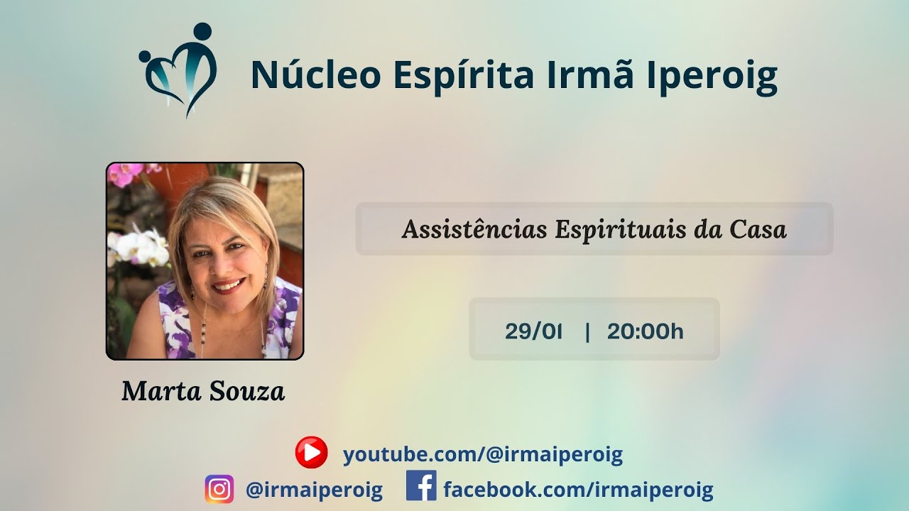 Palestra Espírita: Marta Souza - Assistências Espirituais da Casa