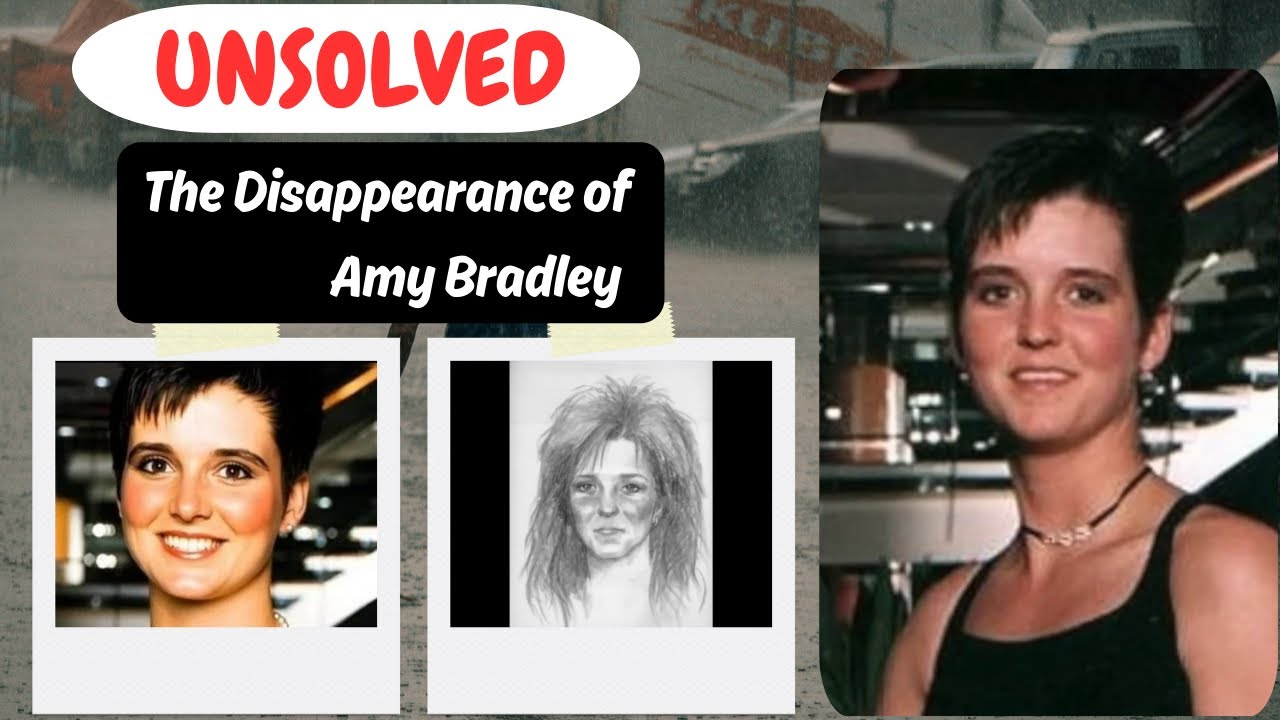 Amy Bradley: The Unsolved Disappearance