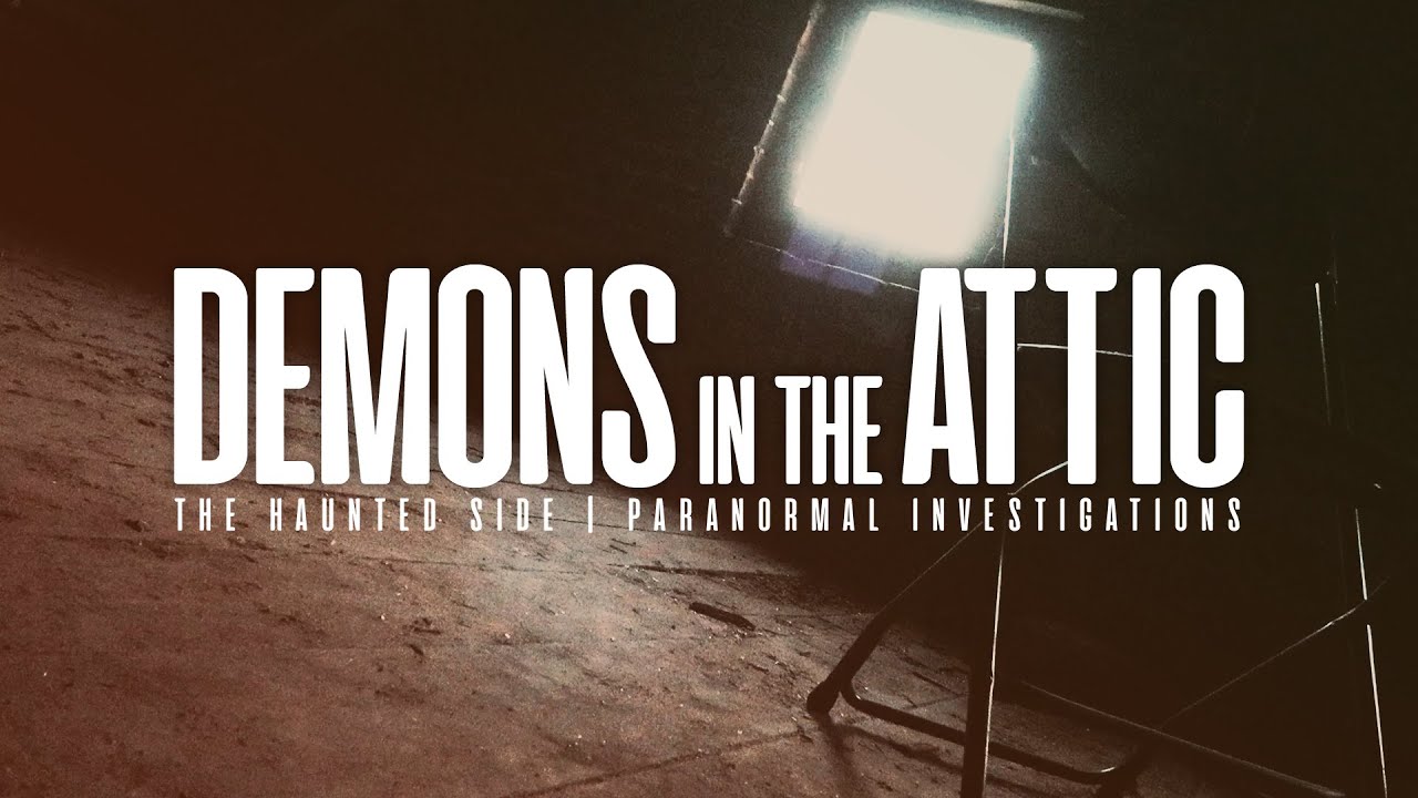 Demons in the Attic | Paranormal Investigation | Full Episode 4K | S07 E04