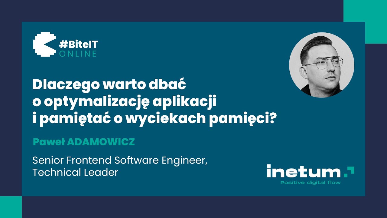 #82 BiteIT: Dlaczego warto dbać o optymalizację aplikacji i pamiętać o wyciekach pamięci