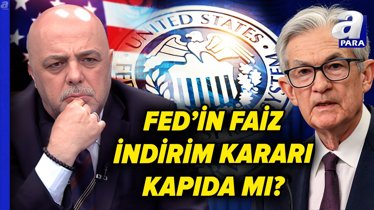 FED Faiz İndirimi Yapacak Mı? C&uuml;neyt Paksoy'dan Kritik Değerlendirme | A Para