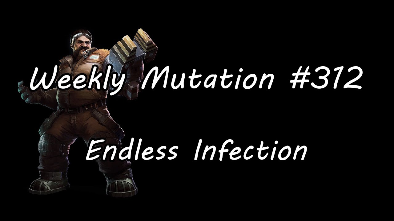 Weekly Mutation #312: Endless Infection (Swann Solo)