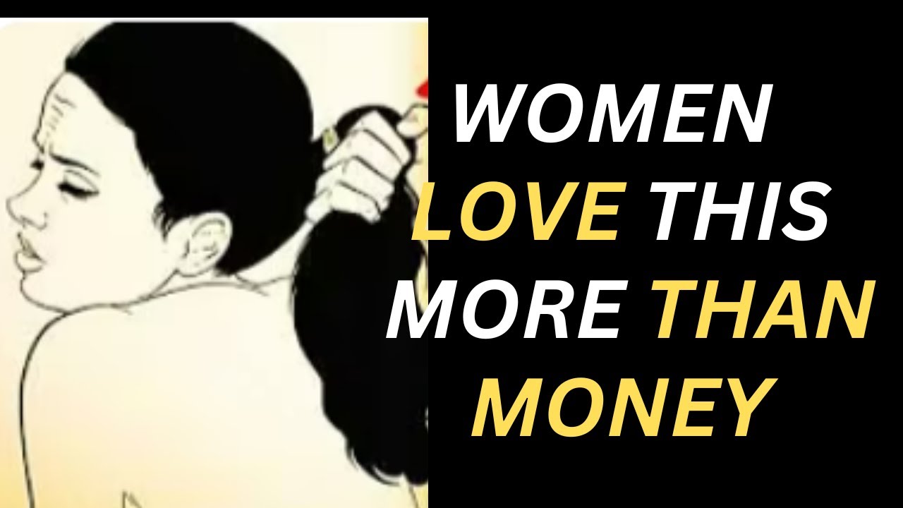 6 Things Women Love More Than Money | Stoic Masculinity Explained