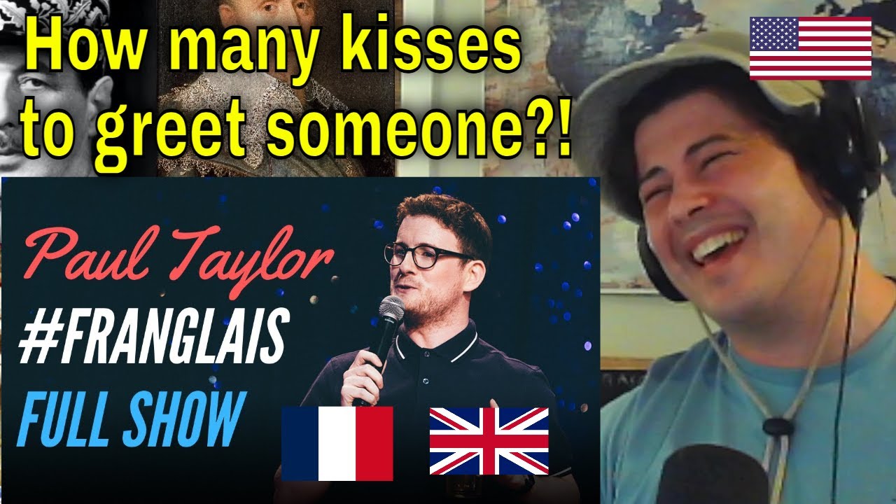 American Reacts PAUL TAYLOR - #FRANGLAIS