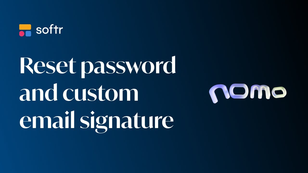 Softr Tutorial: Reset password and custom email signature