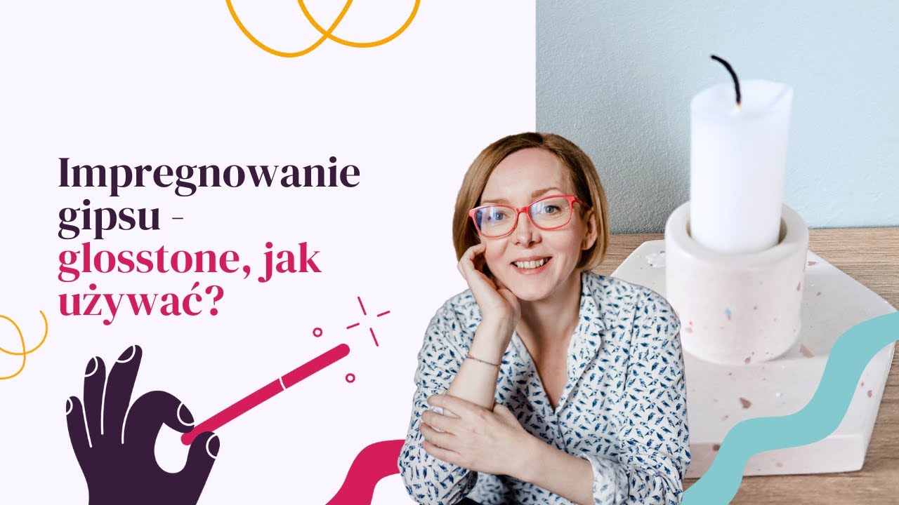 Impregnowanie gipsu Glosstone - prosty sposób