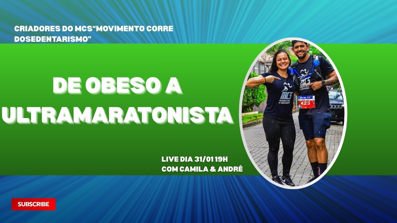 Do sedentarismo à Ultra Maratonista