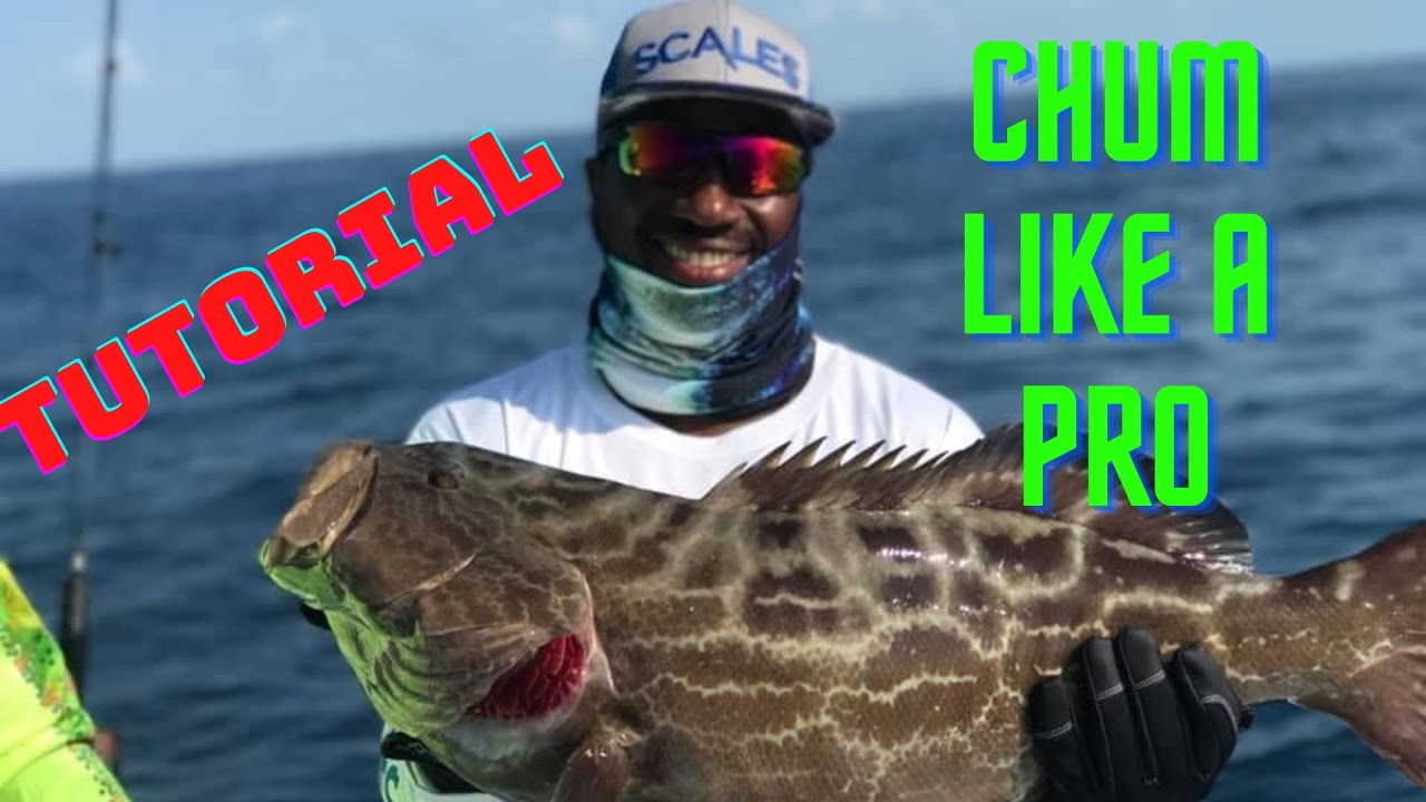 Chum Like the Pros - 
