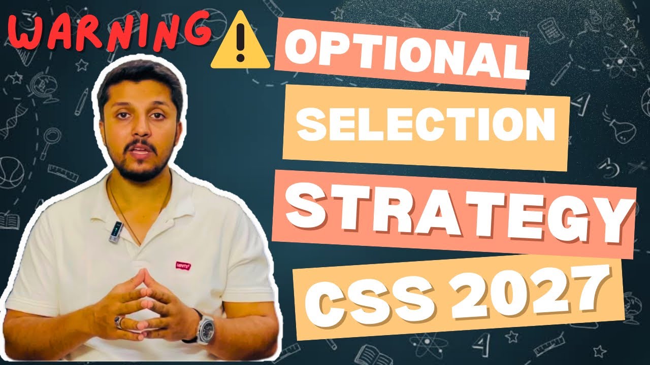 CSS Optional Subjects Strategy 2027 | Avoid These Mistakes While Choosing Optionals